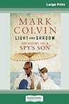 Light and Shadow: Memoir's of a Spy's Son (16pt Large Print Edition)