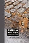 Material and Mind (Mit Press)