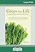 Green for Life (16pt Large Print Edition)