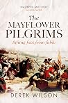 The Mayflower Pilgrims: Sifting Fact from Fable The Mayflower Pilgrims: Sifting Fact from Fable