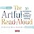 The Artful Read-Aloud: 10 Principles to Inspire, Engage, and Transform Learning