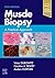 Muscle Biopsy: A Practical ...