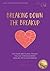 Breaking Down The Breakup: The Four Emotional Phases You Go Through When Dealing With Heartbreak
