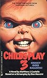 Child's Play 3 by Matthew J. Costello