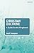 Christian Doctrine: A Guide for the Perplexed (Guides for the Perplexed)