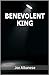 Benevolent King