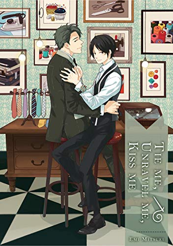 Tie Me, Unravel Me, Kiss Me (Kindle Edition)
