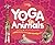 Yoga Animals: Playful Poses...