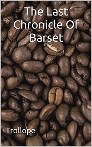 The Last Chronicle Of Barset
