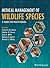Medical Management of Wildl...