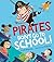 Pirates Don't Go to School