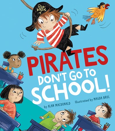 Pirates Don't Go to School (Hardcover)