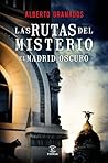 Las rutas del misterio: el Madrid oscuro