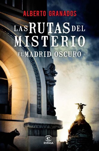 Las rutas del misterio: el Madrid oscuro (Paperback)