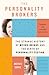 The Personality Brokers: The Strange History of Myers-Briggs and the Birth of Personality Testing