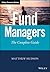 Fund Managers: The Complete Guide (Wiley Finance)