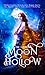 The Legacy of Moon Hollow