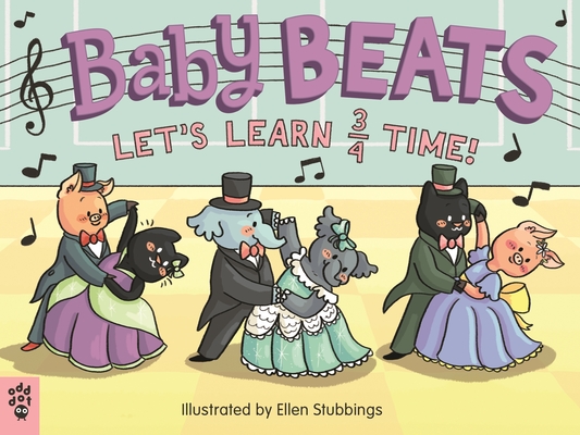 Baby Beats: Let's Learn 3/4 Time! (Board Book)