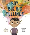 The Boy with Big, Big Feelings (The Big, Big Series, #1)