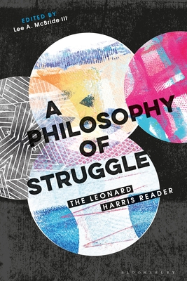 A Philosophy of Struggle: The Leonard Harris Reader (Paperback)