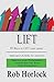 LIFT: 99 Ways to LIFT your ...