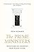 The Prime Ministers: Reflections on Leadership from Wilson to May