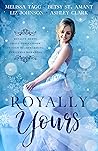 Royally Yours by Melissa Tagg