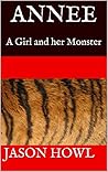 ANNEE: A Girl and her Monster