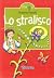 Lo stralisco by Roberto Piumini