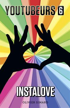 Instalove (Youtubeurs, #6)