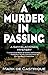 A Murder in Passing by Mark de Castrique