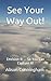 See Your Way Out!: Envision...
