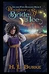 Daughter of Sun, Bride of Ice by H.L. Burke Daughter of Sun, Bride of Ice by H.L. Burke