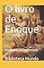 O livro de Enoque: Analisad...