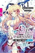 Our Last Crusade or the Rise of a New World, Volume 1