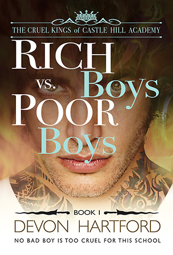 Rich Boys vs. Poor Boys (The Cruel Kings of Castle Hill Academy, #1)