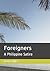 Foreigners: A Philippine Sa...