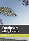 Foreigners: A Philippine Satire