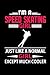 I'm a Speed Skating Girl Just Like a Normal Girl Except Much Cooler Journal: Women Speed Skating Notebook, Gift for Speed Skater