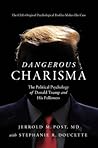 Dangerous Charisma
