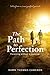 The Path to Perfection: Par...