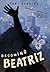 Becoming Beatriz