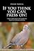 If you think you can press on!: TWENTY THREE VALUES THAT GOVERN THE TRIUMPH OF UNFAILING KINDNESS
