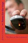 Poems for the Stage by Robert Villegas Poems for the Stage by Robert Villegas