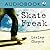 Skate Freak (Orca Currents)