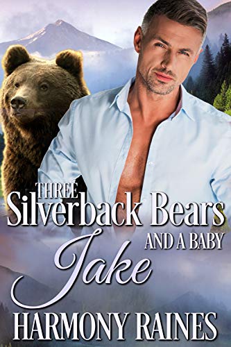Jake (Three Silverback Bears and a Baby #3)