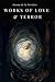 Works of Love & Terror