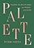 Palette: The Beauty Bible f...