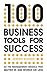 100 Business Tools for Success: All the management models that matter in 500 words or less