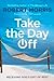 Take the Day Off: Receiving God's Gift of Rest